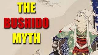 The Bushido Myth [upl. by Enair]