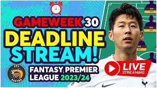 FPL DEADLINE STREAM GAMEWEEK 30  FINAL WILDCARD TEAM  Fantasy Premier League Tips 202324 [upl. by Audley]