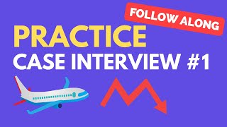 Case Interview Practice Case 1 Airline Profitability [upl. by Aniahs35]