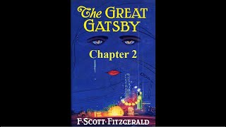 The Great Gatsby Chapter 2  Audiobook [upl. by Reizarf]