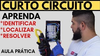 CURTO CIRCUITO IDENTIFICAR LOCALIZAR e RESOLVER [upl. by Nidak709]