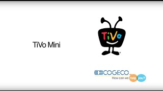 Discover TiVo Mini  TiVo Service from Cogeco [upl. by Utta299]