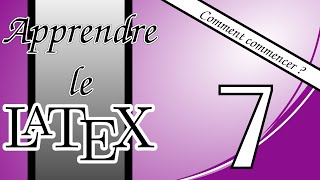 7  Comment commencer avec LaTeX  Création de listes [upl. by Arriek]