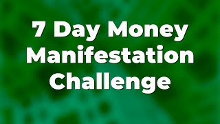 7 Day MONEY Manifestation Challenge  Morning Abundance Affirmations [upl. by Davon]