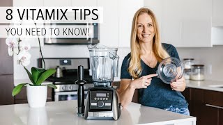 8 VITAMIX TIPS TRICKS AND HACKS  you need to know [upl. by Halden579]