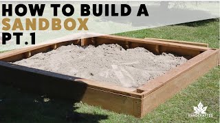 How to Build a Sandbox Part 1 [upl. by Lajet472]