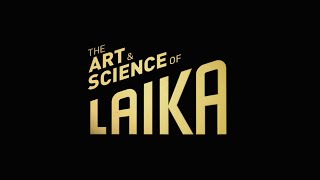 Behind the Curtain The Art amp Science of LAIKA  LAIKA Studios [upl. by Awram312]