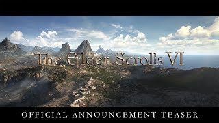 The Elder Scrolls VI – Official Announcement Teaser [upl. by Znarf]