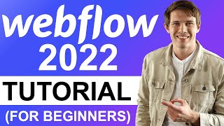 Webflow Tutorial for Beginners 2022 Full Tutorial  Create A Custom Professional Website [upl. by Rezeile30]