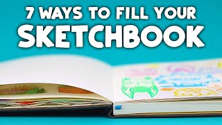 7 Cool Ways to FILL Your Sketchbook [upl. by Ahsita]