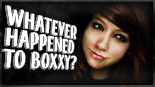 Whatever Happened to Boxxy [upl. by Kane]