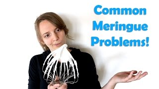 Troubleshooting Meringue  MOST COMMON PROBLEMS  Meringue Mastery Part 55 [upl. by Judi]