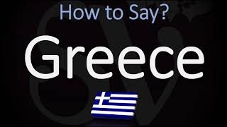 How to Pronounce Greece CORRECTLY [upl. by Aima]