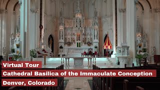 Virtual tour of the Cathedral Basilica of the Immaculate Conception in Denver Colorado [upl. by Christyna336]