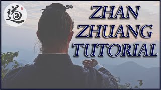 Zhan Zhuang  Standing Meditation Tutorial [upl. by Waldack885]