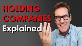 Holding Companies Explained [upl. by Eivad]