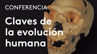 Claves biológicas y culturales de la evolución humana  José María Bermúdez de Castro [upl. by Maureene]