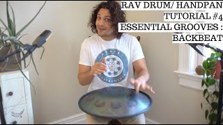 Rav DrumHandpan Tutorial 4  Essential Grooves  Backbeat Rhythm  BeginnerIntermediate [upl. by Noteek342]