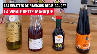 La vinaigrette magique  Les recettes de FrançoisRégis Gaudry [upl. by Yras227]