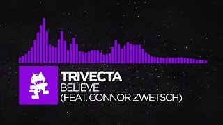 Dubstep  Trivecta  Believe feat Connor Zwetsch Monstercat Release [upl. by Prager]