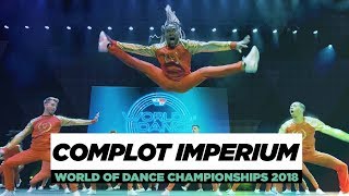 Complot Imperium  Team Division  World of Dance Championships 2018  WODCHAMPS18 [upl. by Norword]