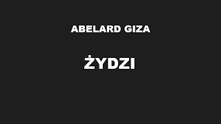 ŻYDZI  Abelard Giza [upl. by Enytsirhc250]