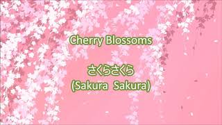 Sakura Japanese Folk Song With Lyrics [upl. by Lien]