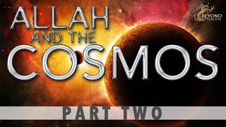 Allah and the Cosmos  ALLAHS THRONE TIME Part 2 [upl. by Sue230]