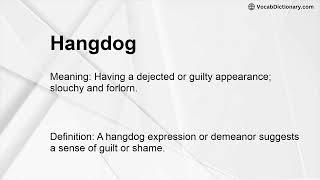 Hangdog Meaning [upl. by Pris]