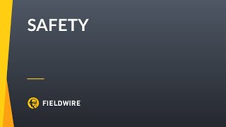 Fieldwire  Safety [upl. by Doss]