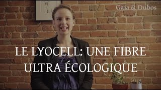 Le Lyocell une fibre ultra écologique [upl. by Komara715]