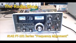 142 Yaesu FT 101 Series Frequency Adjustment [upl. by Althee]