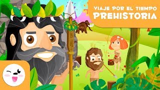 La prehistoria para niños  Viaje por el tiempo [upl. by Nowed]