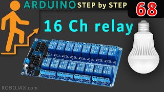 Lesson 68 Home Automation How to control 16 Channel Relay module using Arduino control 16 AC loads [upl. by Nnaaihtnyc178]