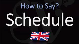 How to Pronounce Schedule BRITISH English [upl. by Luhey]