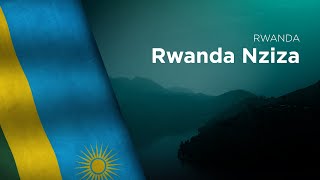 National Anthem of Rwanda  Rwanda Nziza [upl. by Aiva]