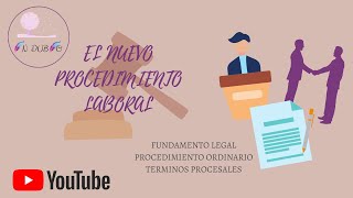 EL NUEVO PROCEDIMIENTO LABORAL [upl. by Haggar791]