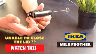 IKEA Milk Frother Battery Installation and Trick To Close the Lid [upl. by Atsirak]