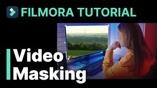 Masking Feature in Filmora 12 [upl. by Cusack903]