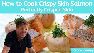 Gordon Ramsay Crispy Skin Salmon Recipe PanSeared [upl. by Eiramyelhsa]