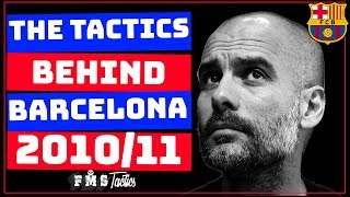 Guardiolas Barcelona 201011 Tactics  Pep Guardiolas Greatest Team [upl. by Alcot]