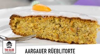 Aargauer Rüeblitorte  theclubch  Rezept 73 [upl. by Fortune125]