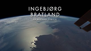 Ingebjørg Bratland  På Avstand Lyrics [upl. by Llehctim574]