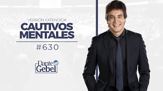 Dante Gebel 630  Cautivos mentales versión extendida [upl. by Dnomhcir41]