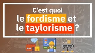 Définition  Cest quoi le TAYLORISME amp le FORDISME [upl. by Anirahtak]