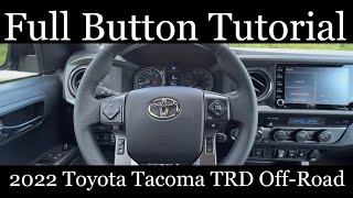 2022 Toyota Tacoma TRD OffRoad  FULL Button Tutorial [upl. by Yelsgnik468]