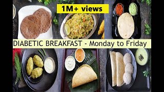 Indian Breakfast For Diabetics  Diabetic Breakfast Monday to Friday [upl. by Wilie]