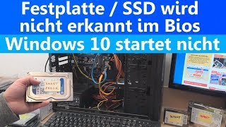 Festplatte SSD wird nicht erkannt im Bios  Windows 10 startet nicht mehr [upl. by Laurin]