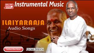 Ilayaraja Instrumental Melodies  Flute Violin Veenai  Part1  Audio Songs [upl. by Felt920]