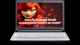 💔 RECETTE DE MAGIE ROUGE POUR FAIRE ROMPRE UN COUPLE💔 [upl. by Anauqes636]